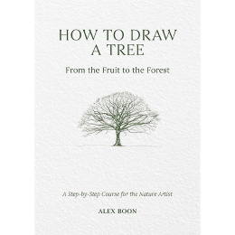 How to Draw a Tree: from the Fruit to the Forest in de groep Creëren & Hobby / Boeken / Instructieboeken bij Voorcrea (136291)
