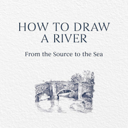 How to Draw a River: from the Source to the Sea in de groep Creëren & Hobby / Boeken / Instructieboeken bij Voorcrea (136292)